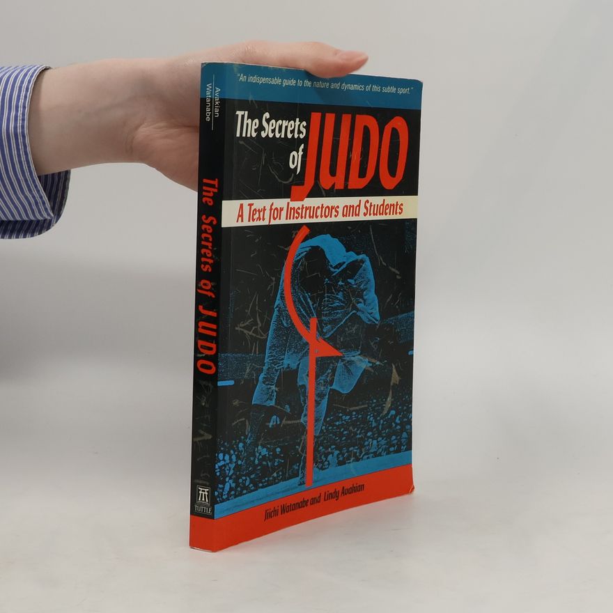 Jiichi Watanabe The secrets of judo : a text for instructors and students