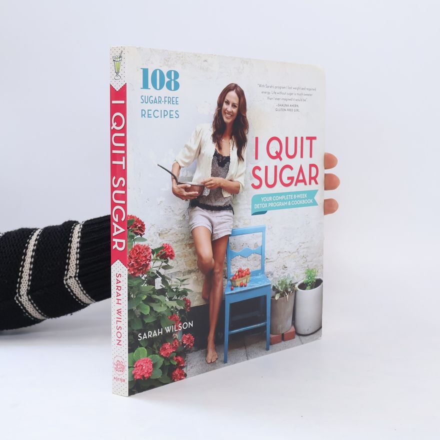 Sarah Wilson I Quit Sugar