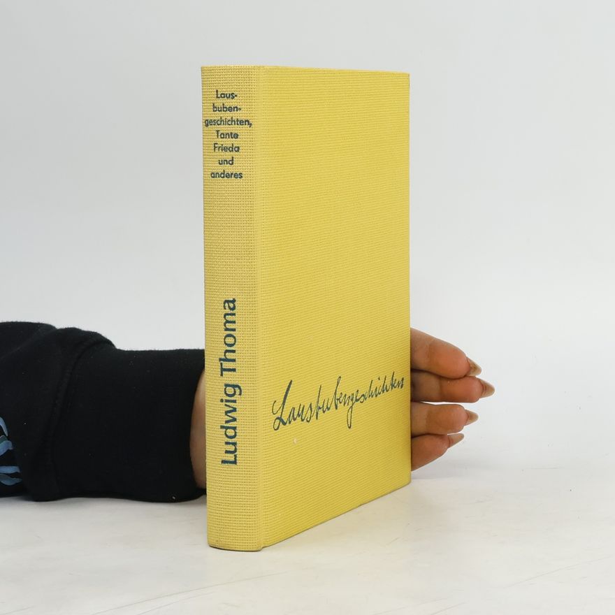 Ludwig Thoma Lausbubengeschichten