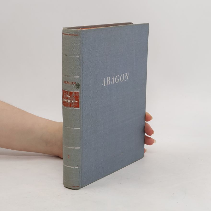 Louis Aragon Die Kommunisten 2