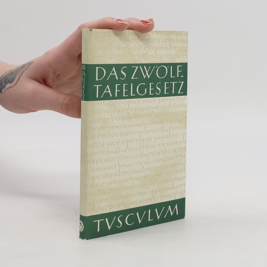 Rudolf Düll Das Zwölftafelgesetz