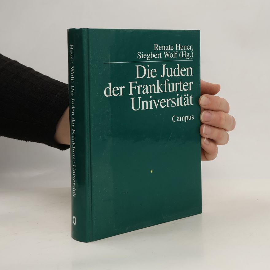 Renate Heuer Die Juden der Frankfurter Universität