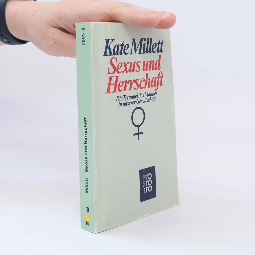 Kate Millett Sexus und Herrschaft