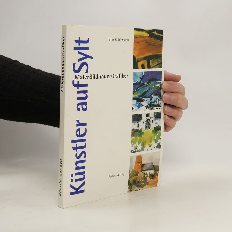 Peter Kuhlemann Künstler auf Sylt