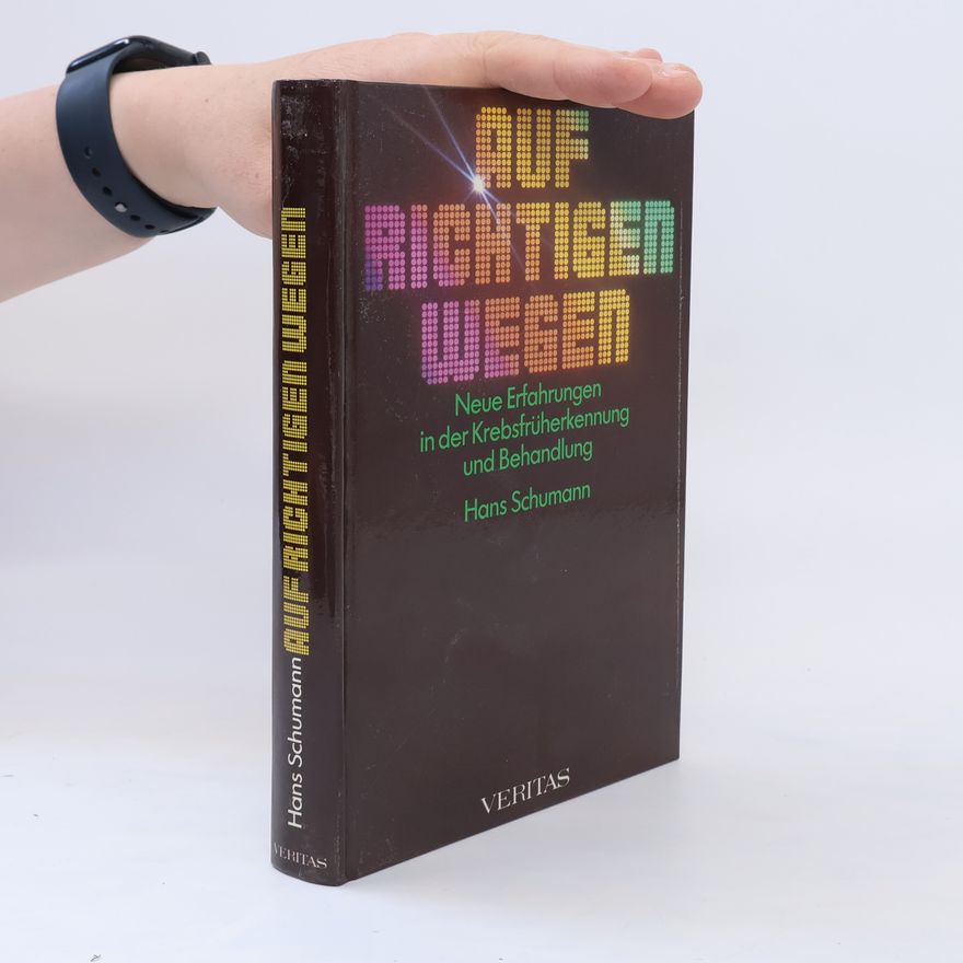 Hans Schumann Auf richtigen Wegen