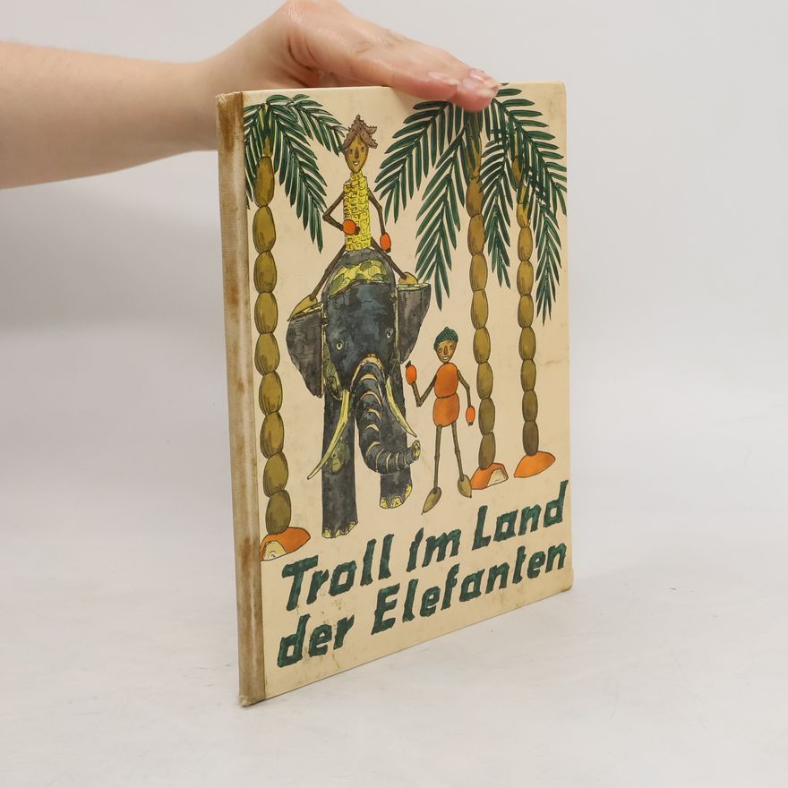 Friedrich Wilhelm Becker Troll im Land der Elefanten