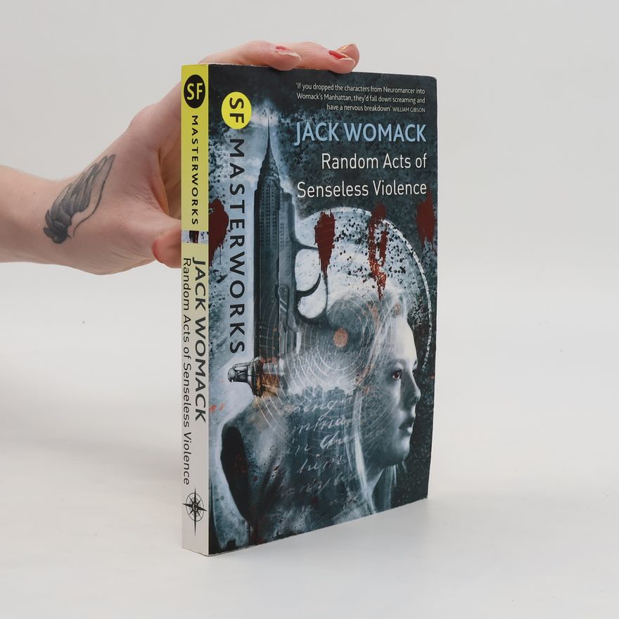 Jack Womack Random Acts of Senseless Violence