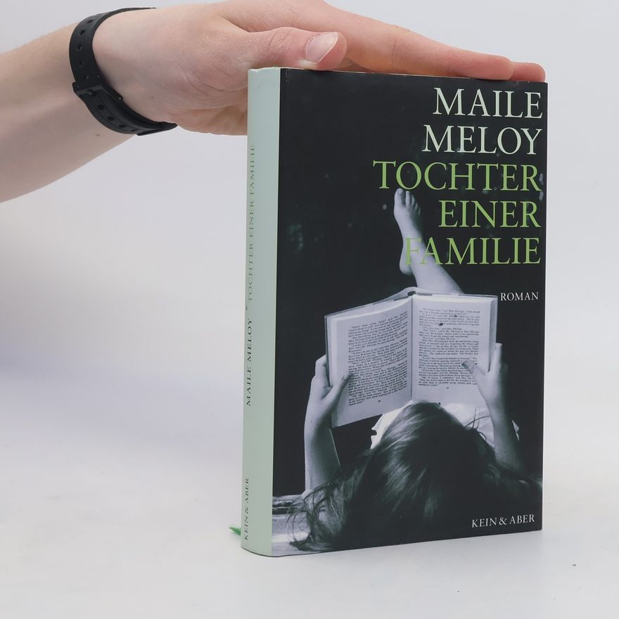 Maile Meloy Tochter einer Familie