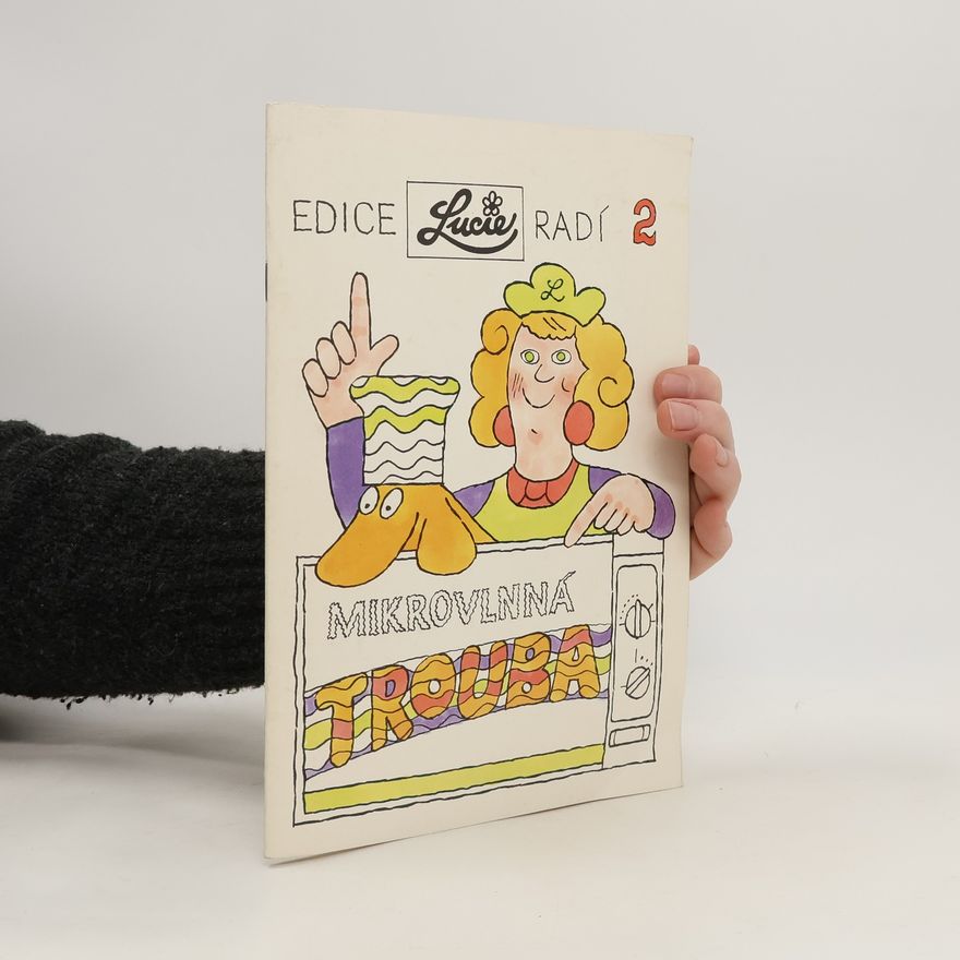 Ludmila Štotová Mikrovlnná trouba