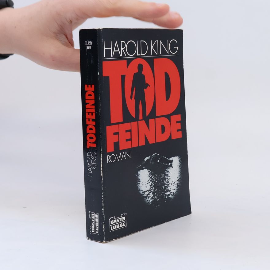 Harold KIng Todfeinde
