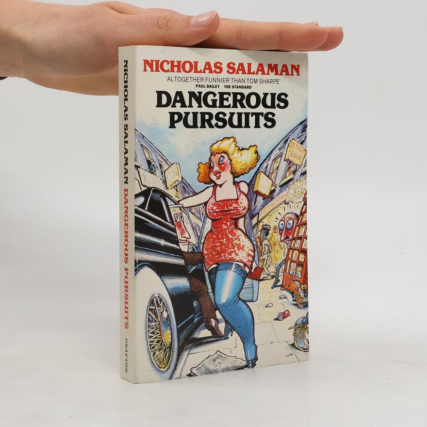 Nicholas Salaman Dangerous Pursuits