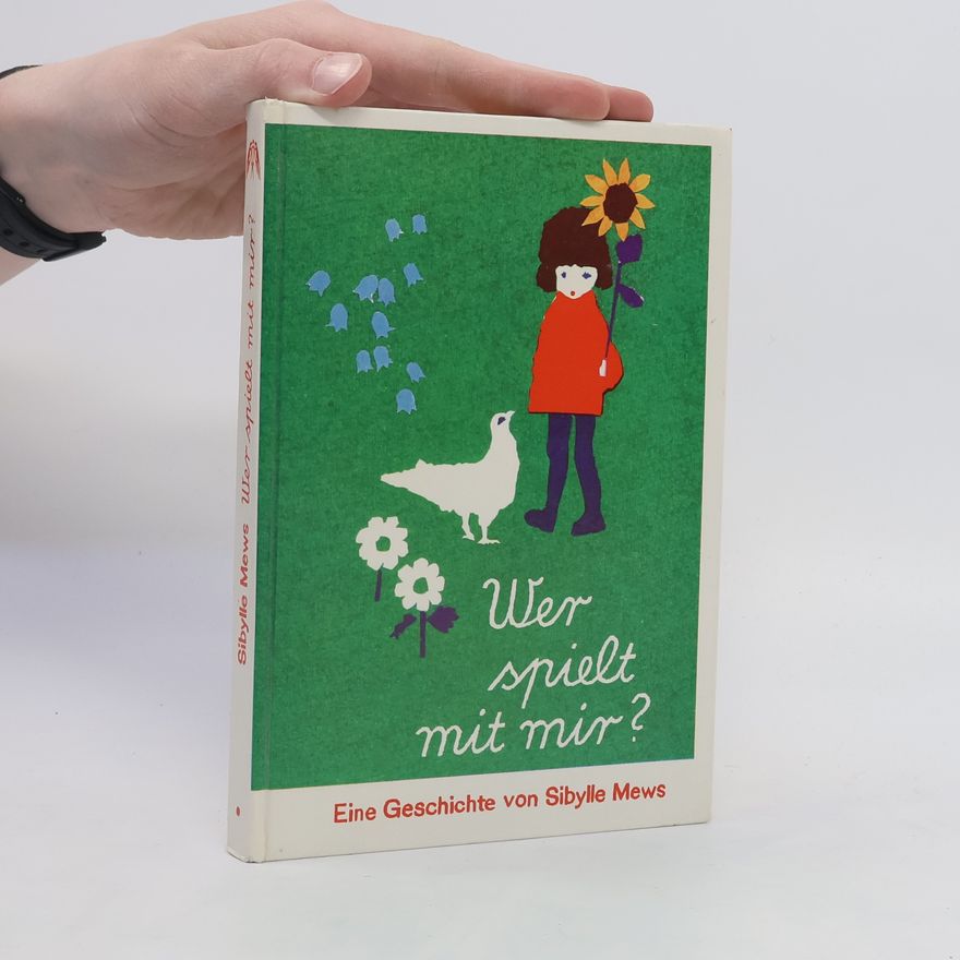 Sibylle Mews Wer spielt mit mir?