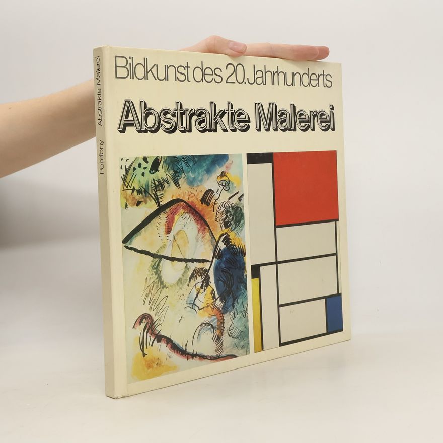 Arsén Pohribný Bildkunst des 20. Jahrhunderts. Abstrakte Malerei