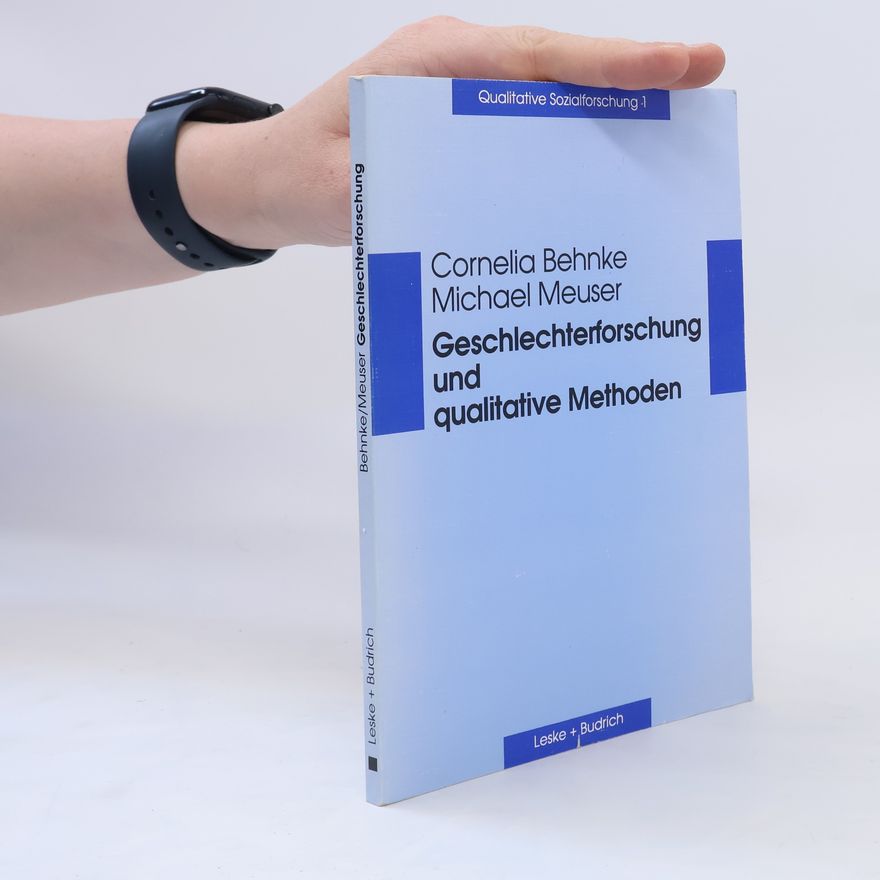 Cornelia Behnke Vonier Geschlechterforschung und qualitative Methoden