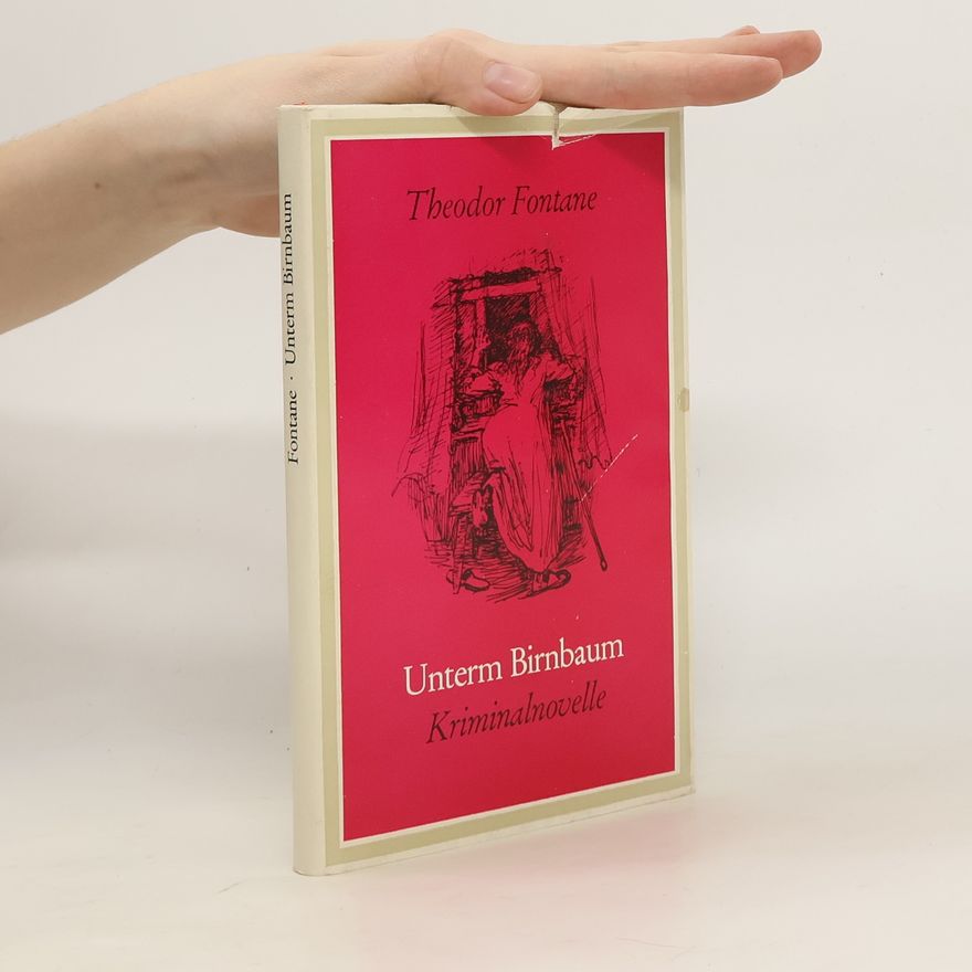 Theodor Fontane Unterm Birnbaum