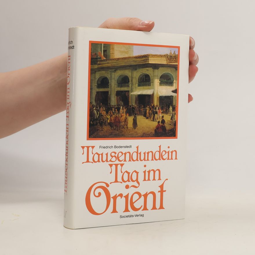 Friedrich von Bodenstedt Tausendundein Tag im Orient