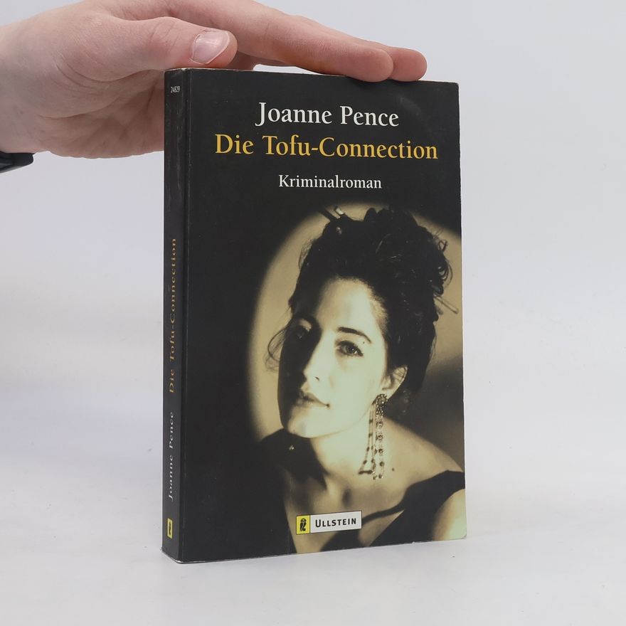 Joanne Pence Die Tofu-Connection