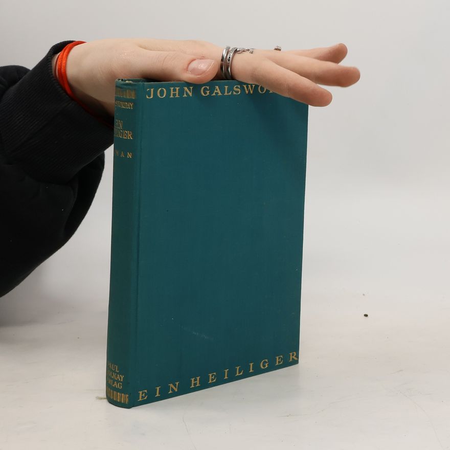 John Galsworthy Ein Heiliger