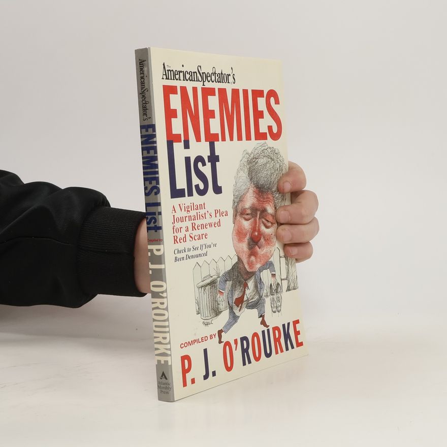 P. J. O’Rourke The Enemies List