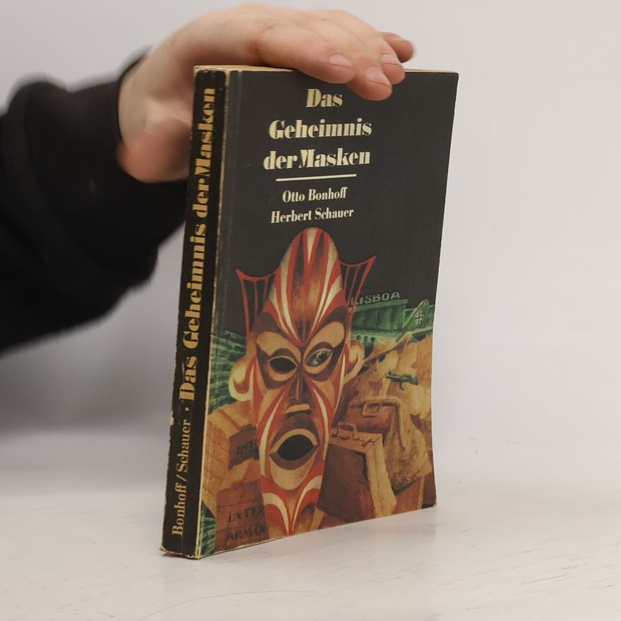 Otto Bonhoff Das Geheimnis der Masken