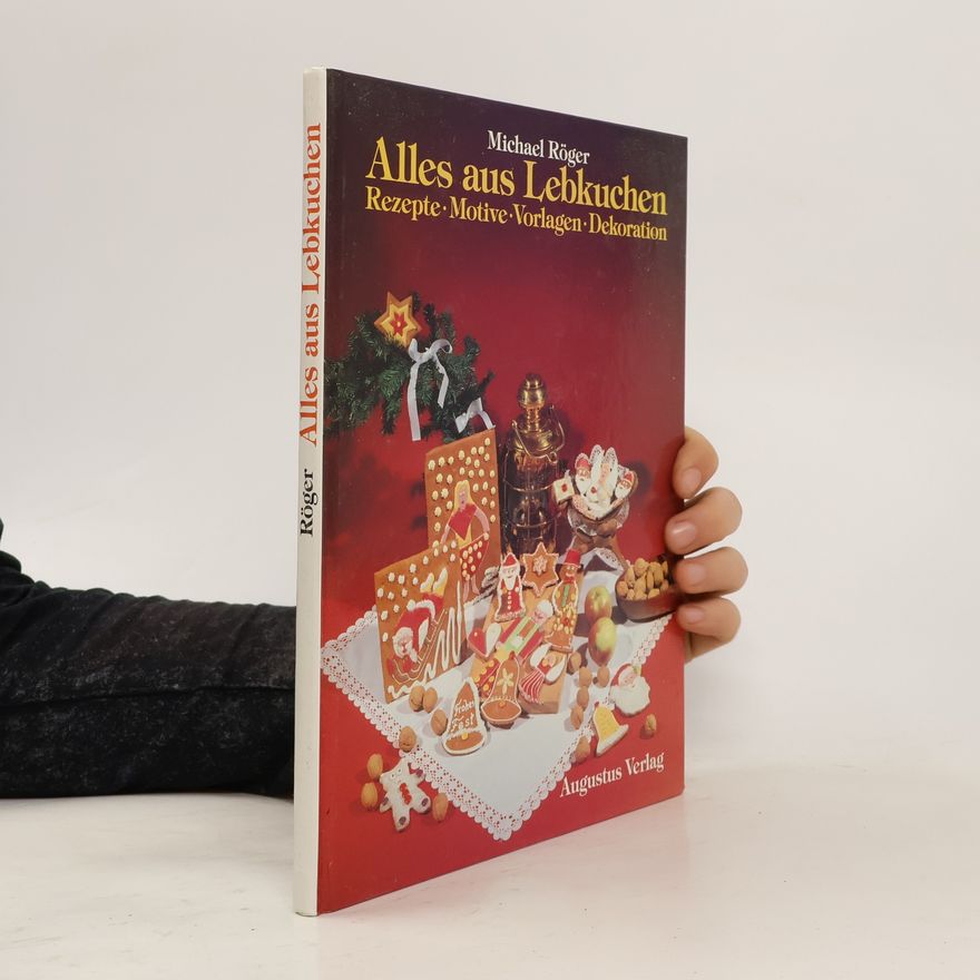 Michael Röger Alles aus Lebkuchen
