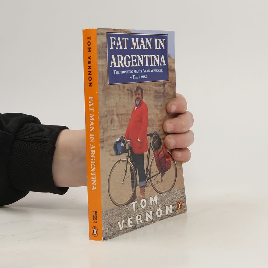 Tom Vernon Fat Man in Argentina