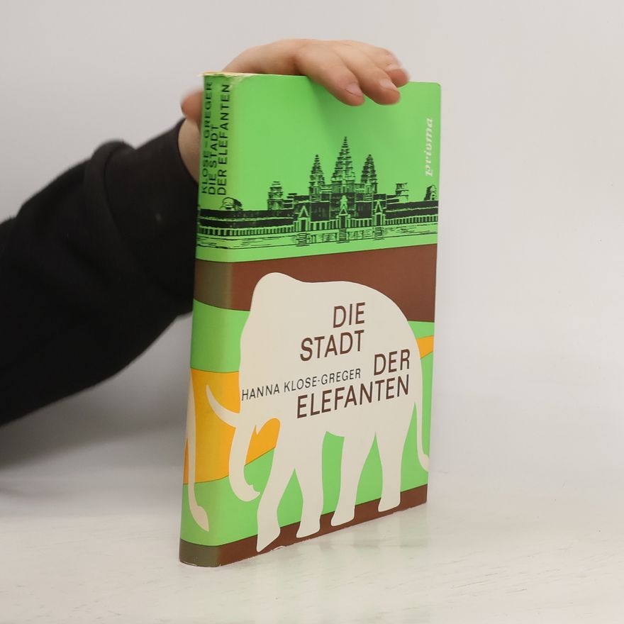 Hanna KloseGreger Die Stadt der Elefanten