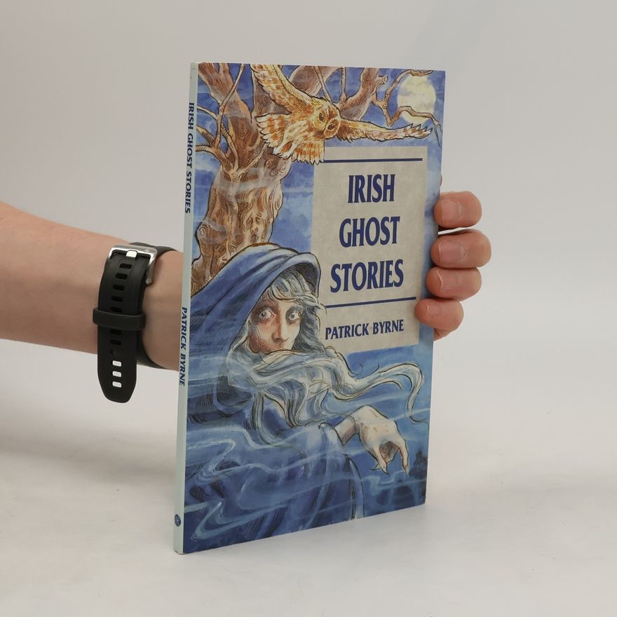 Patrick F. Byrne Irish Ghost Stories