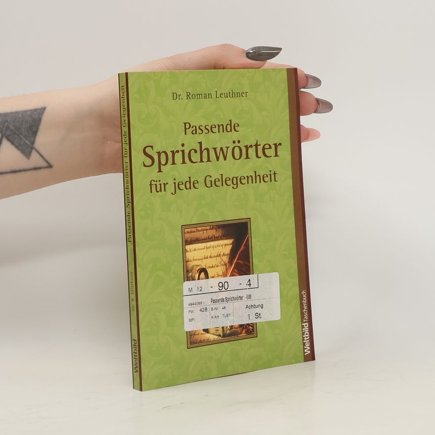 Roman Leuthner Passende Sprichwörter für jede Gelegenheit