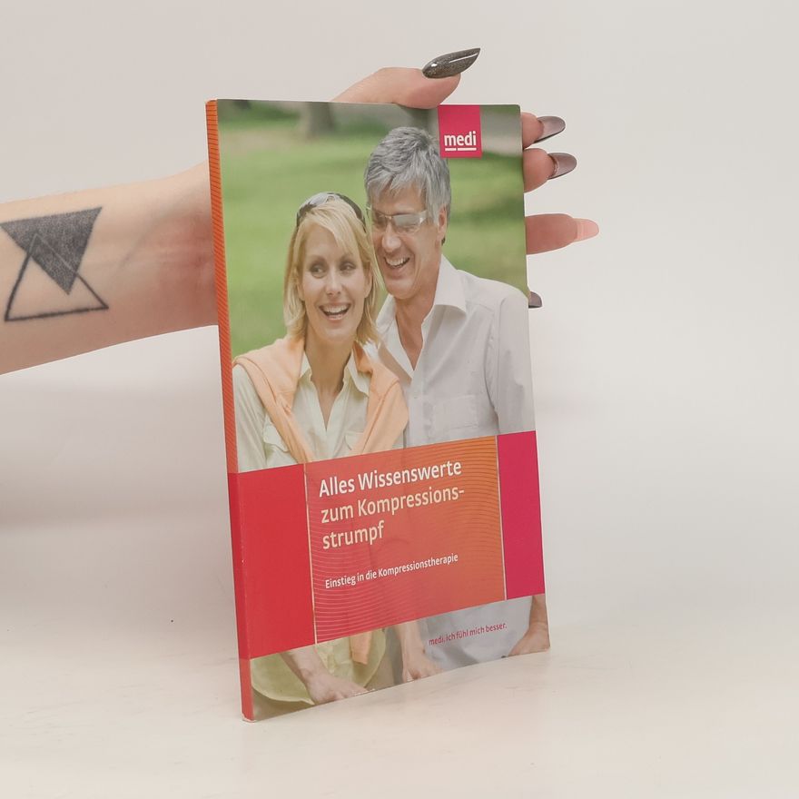 Autorenkollektiv Alles Wissenswerte zum Kompressionsstrumpf