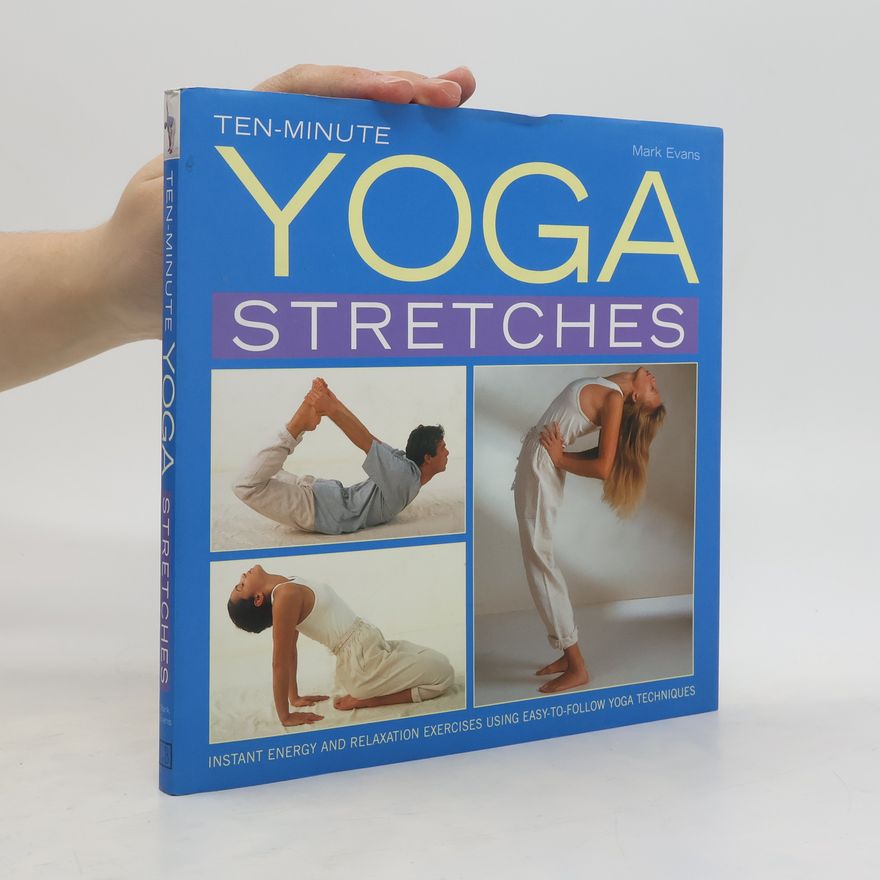 Mark Evans Ten-minute Yoga Stretches