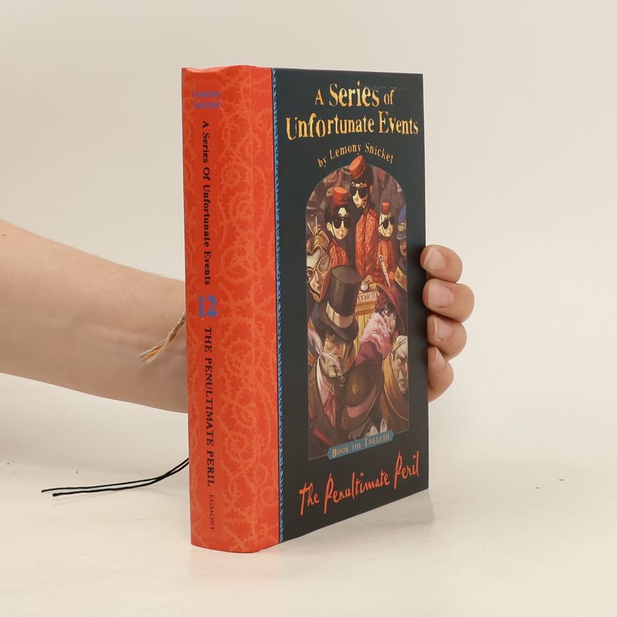 Lemony Snicket A Series of Unfortunate Events 12: The Penultimate Peril
