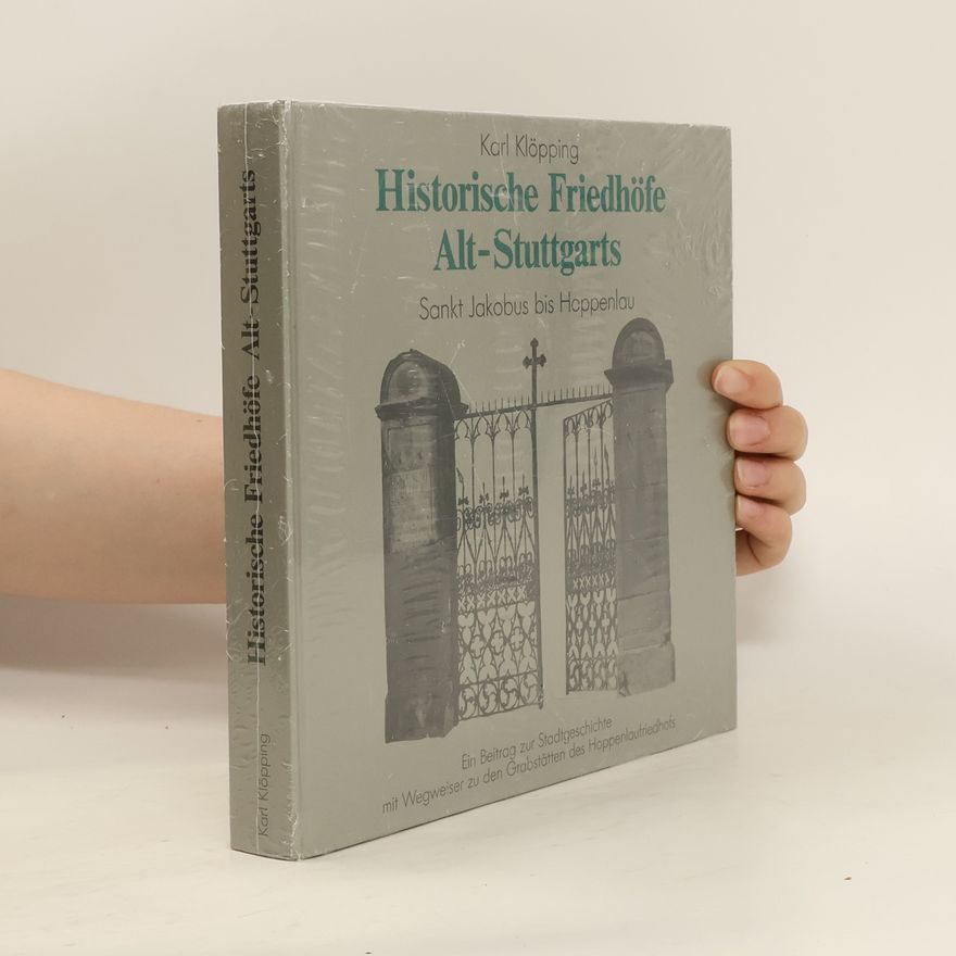 Autorenkollektiv Historische Friedhöfe Alt-Stuttgarts