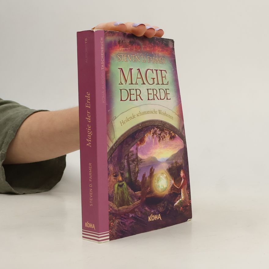 Steven Farmer Magie der Erde