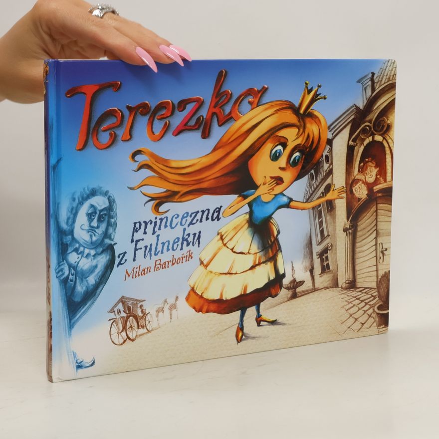 Milan Barbořík Terezka, princezna z Fulneku