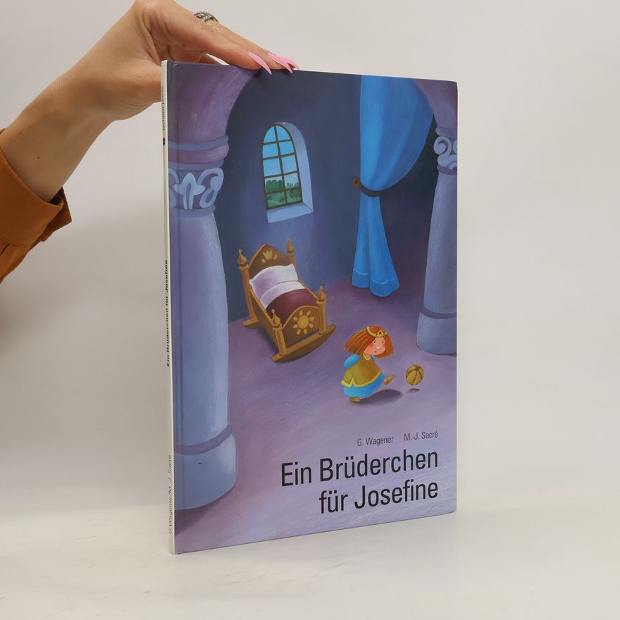 Marie-José Sacré Ein Brüderchen für Josefine