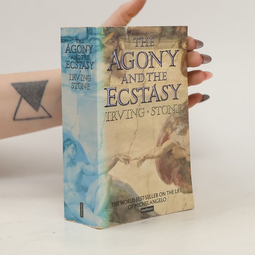 Irving Stone The Agony and The Ecstasy