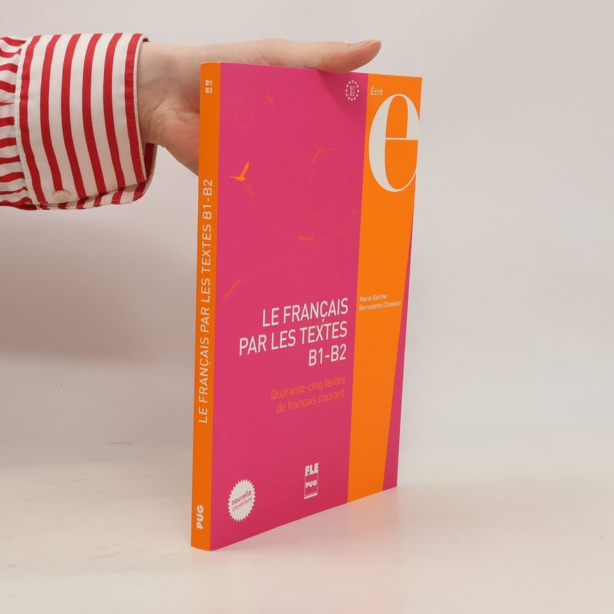 Bernadette Chovelon Le français par les textes B1-B2