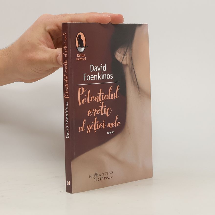 David Foenkinos Potențialul erotic al soției mele