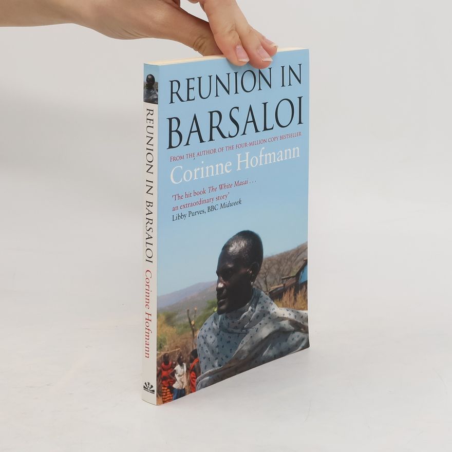 Corinne Hofmann Reunion in Barsaloi