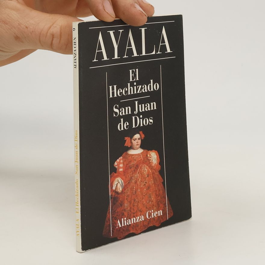 Francisco Ayala El Hechizado. San Juan de Dios