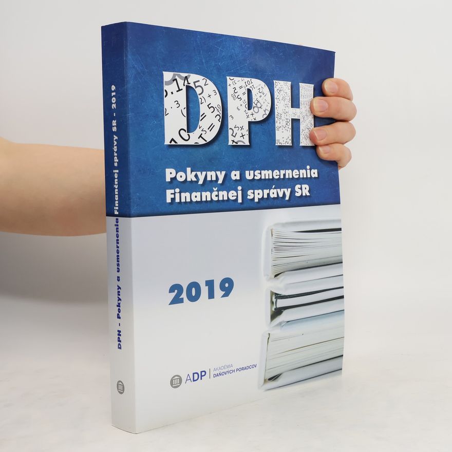 Akadémia daňových poradcov DPH - Pokyny a usmernenia Finančnej správy 2019