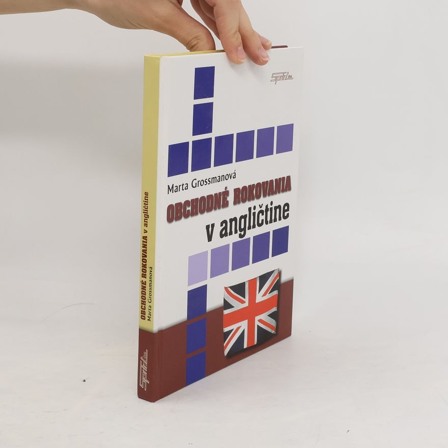 Marta Grossmannová Obchodné rokovania v angličtine