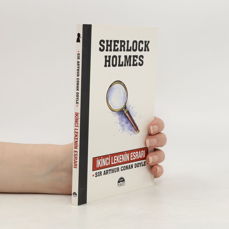 Arthur Conan Doyle Ikinci Lekenin Esrari - Sherlock Holmes