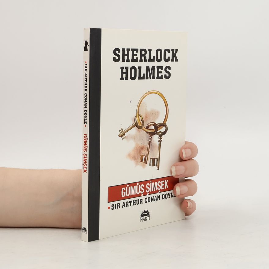 Arthur Conan Doyle Gümüs Simsek Sherlock Holmes