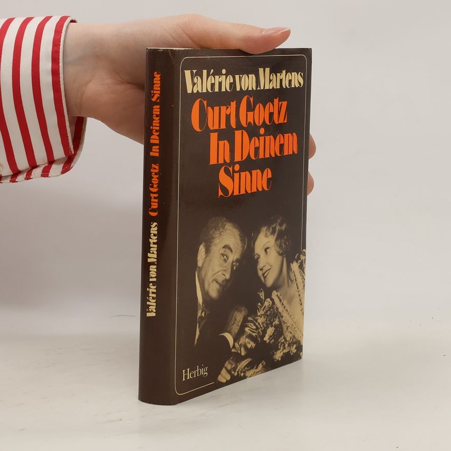 Valérie von Martens Curt Goetz - In Deinem Sinne
