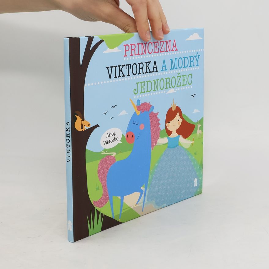 Lucie Šavlíková Princezna Viktorka a modrý jednorožec