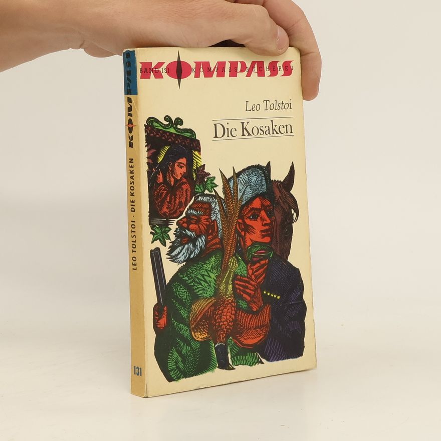Lew Nikolajewitsch Tolstoi Die Kosaken
