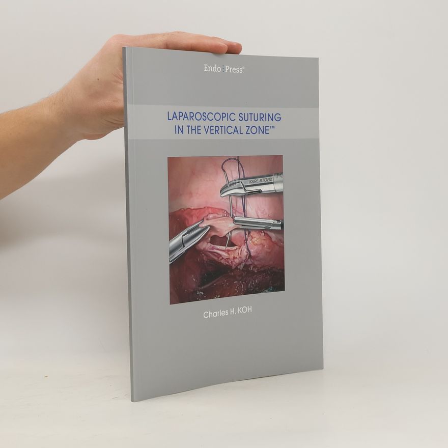 Charles H. Koh Laparoscopic suturing in the vertical zone