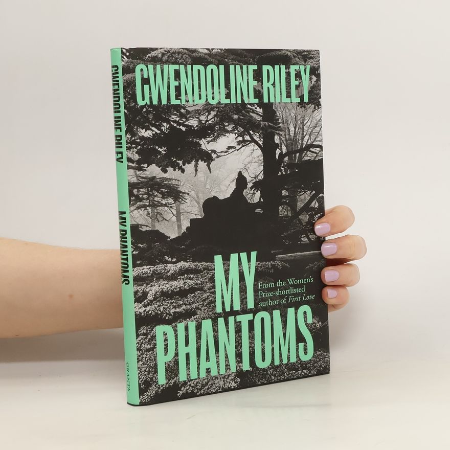 Gwendoline Riley My Phantoms